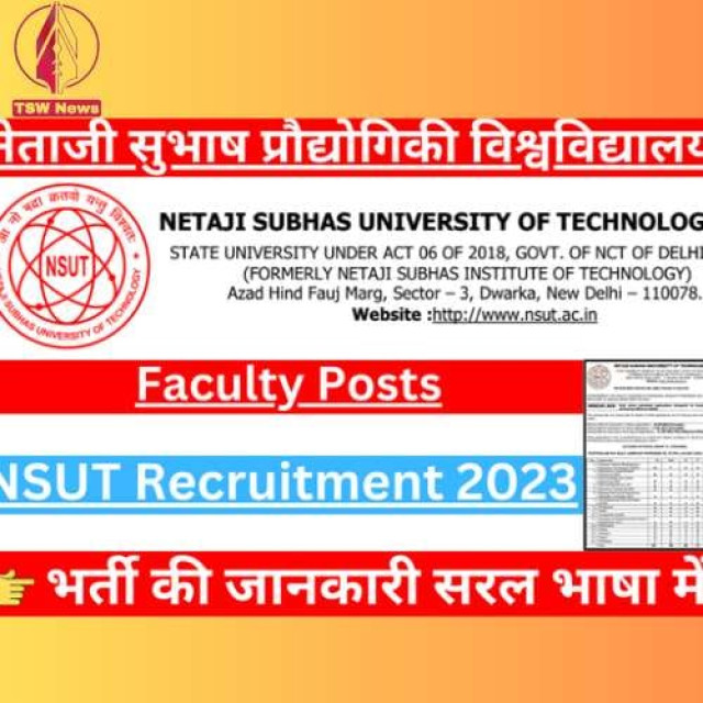 NSUT Professor, Assistant Professor & Other 2023 Recruitment: 322 Vacancies