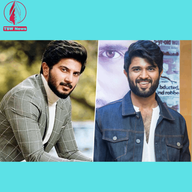 Telugu sensation Vijay Deverakonda and Malayalam star Dulquer Salmaan