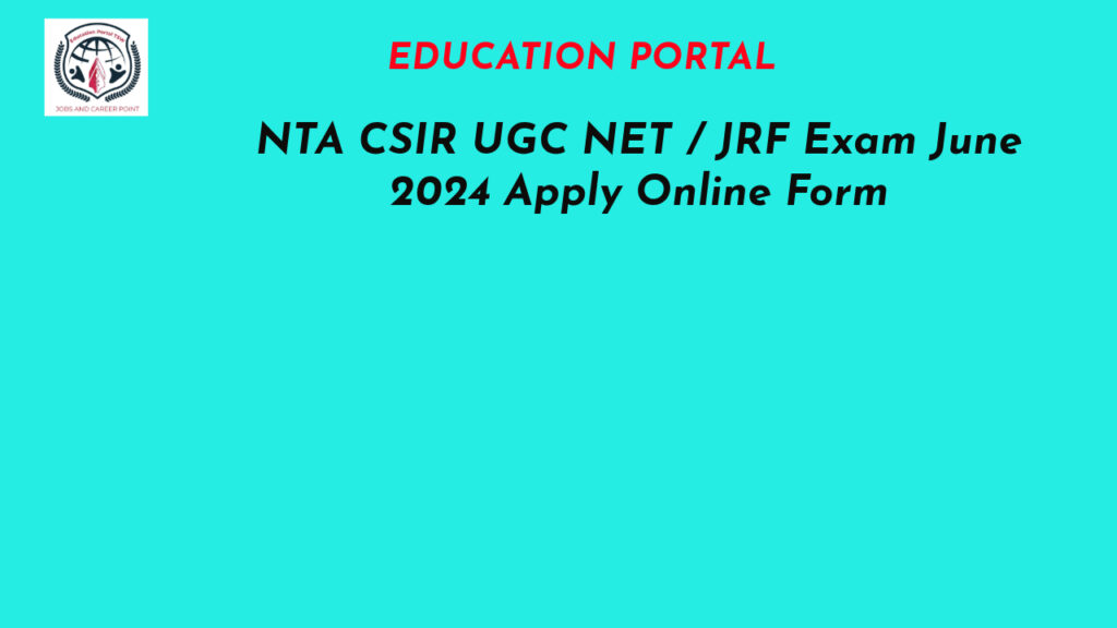 NTA CSIR UGC NET / JRF Exam June 2024