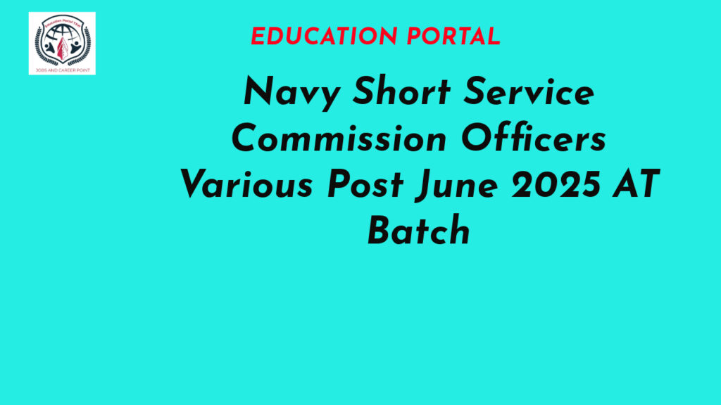 Navy Short Service Commission Officers Various Post June 2025 AT Batch