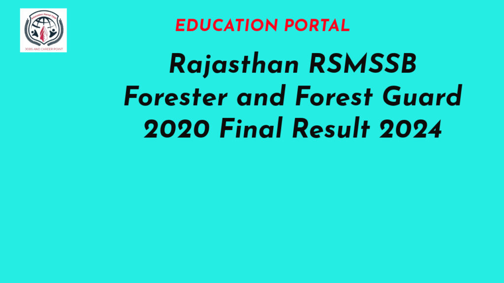 Rajasthan RSMSSB Forester and Forest Guard 2020 Final Result 2024