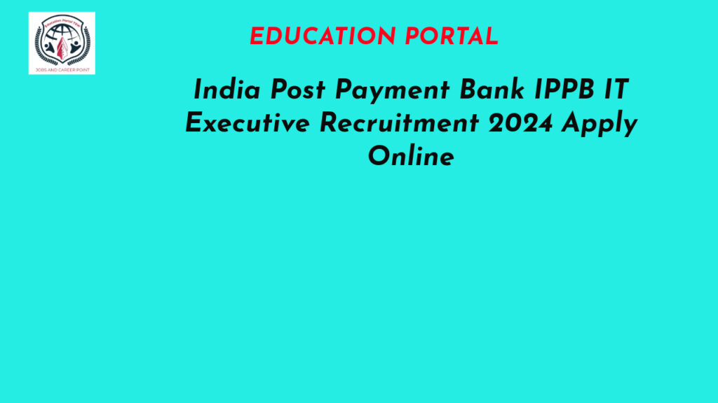 India Post Payment Bank IPPB IT Executive